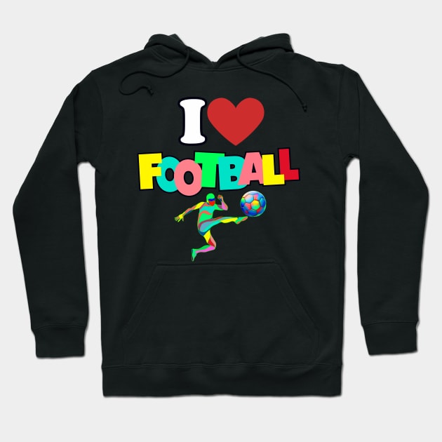 I Love Football Hoodie by RetroColors